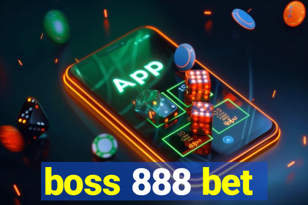 boss 888 bet